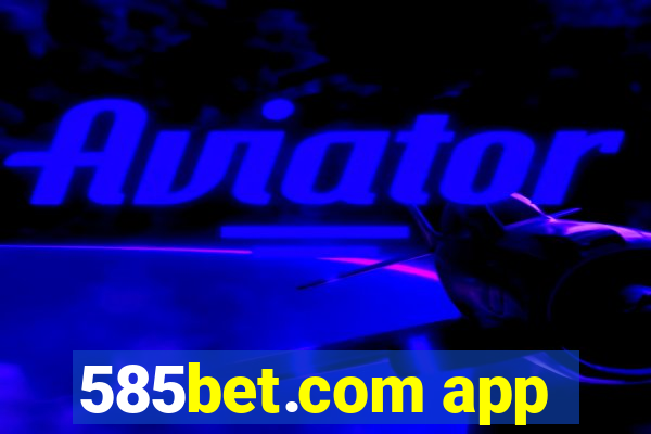585bet.com app
